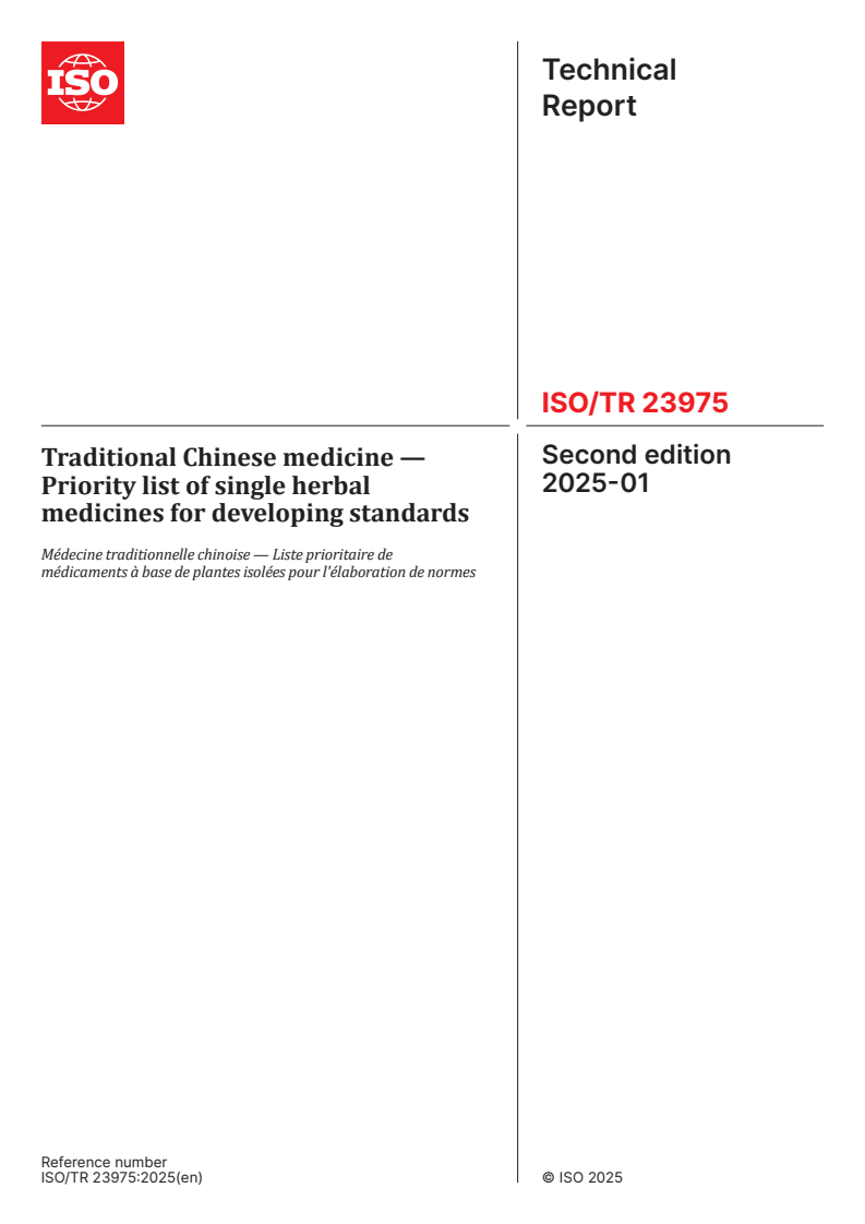 ISO/TR 23975:2025 - Traditional Chinese medicine — Priority list of single herbal medicines for developing standards
Released:8. 01. 2025