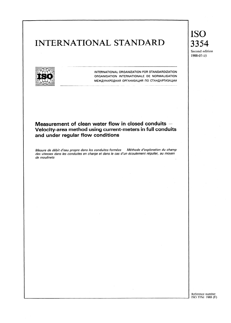 ISO 3354:1988 - Measurement of clean water flow in closed conduits — Velocity-area method using current-meters in full conduits and under regular flow conditions
Released:7/14/1988
