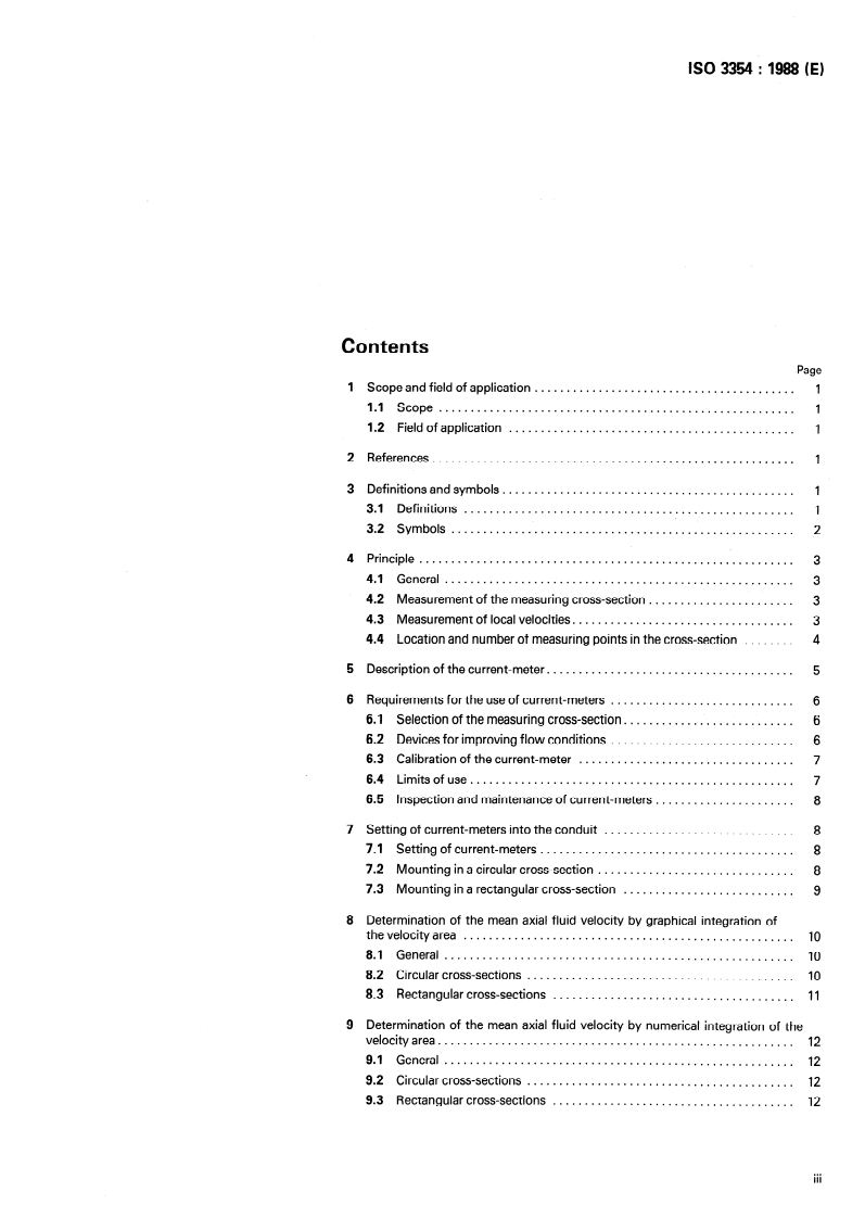 ISO 3354:1988 - Measurement of clean water flow in closed conduits — Velocity-area method using current-meters in full conduits and under regular flow conditions
Released:7/14/1988