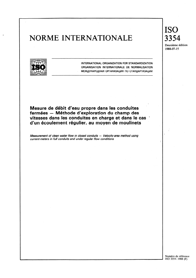 ISO 3354:1988 - Mesure de débit d'eau propre dans les conduites fermées — Méthode d'exploration du champ des vitesses dans les conduites en charge et dans le cas d'un écoulement régulier, au moyen de moulinets
Released:7/14/1988