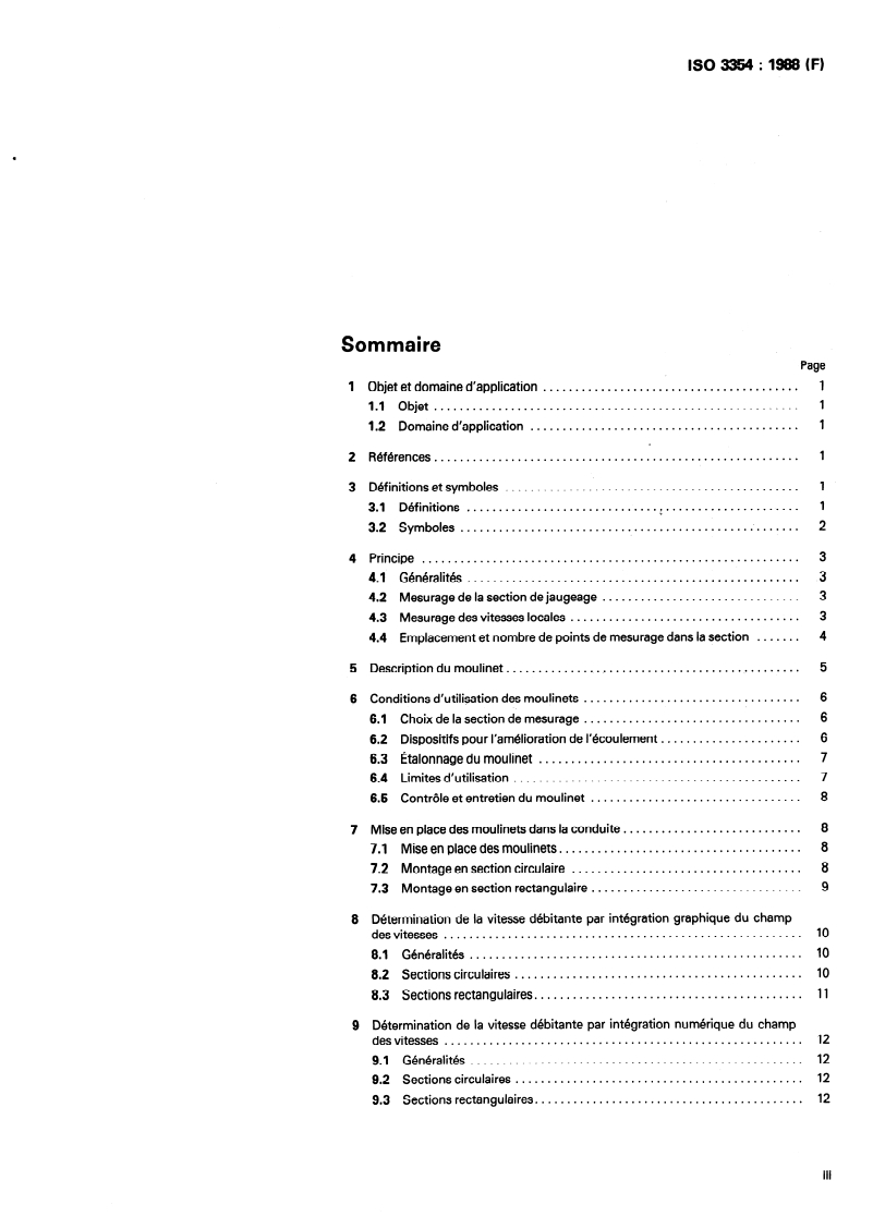 ISO 3354:1988 - Mesure de débit d'eau propre dans les conduites fermées — Méthode d'exploration du champ des vitesses dans les conduites en charge et dans le cas d'un écoulement régulier, au moyen de moulinets
Released:7/14/1988