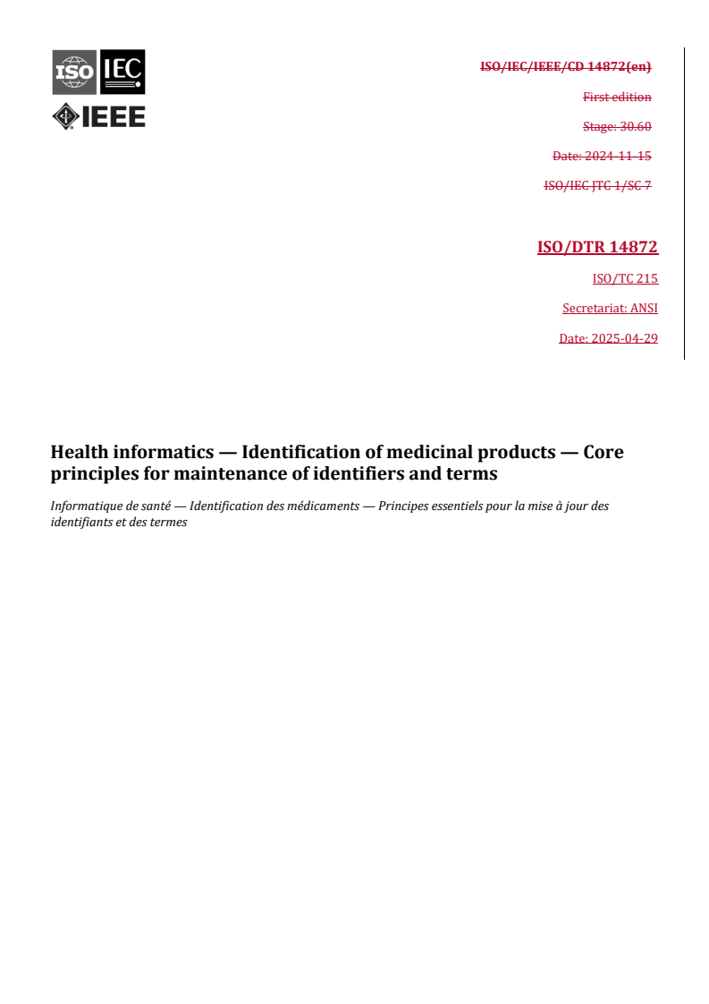 REDLINE ISO/DTR 14872 - Health informatics — Identification of medicinal products — Core principles for maintenance of identifiers and terms
Released:2. 05. 2025