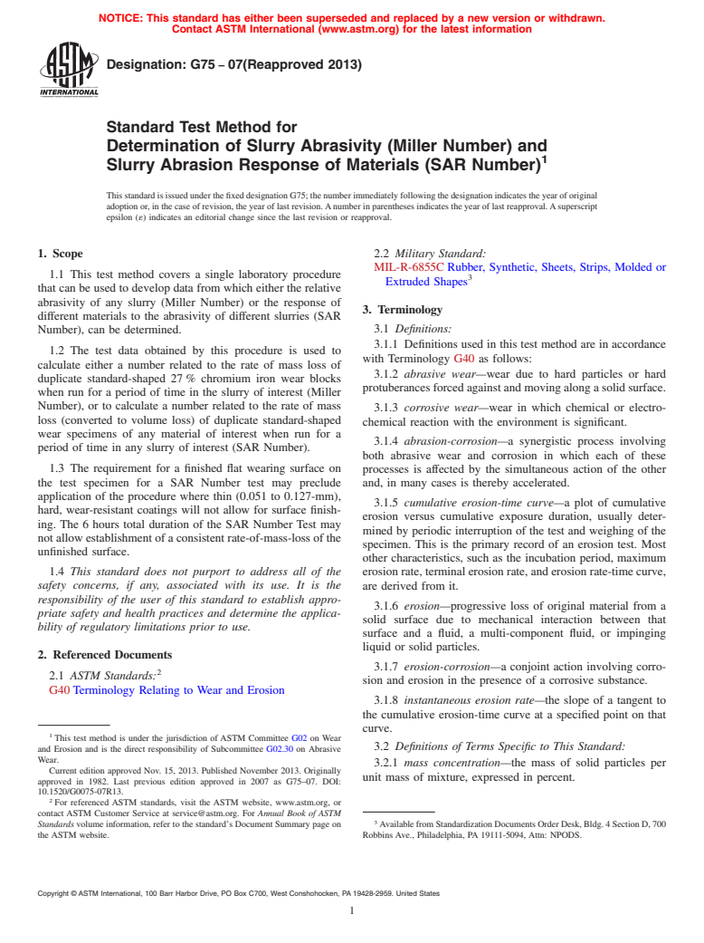 ASTM G75-07(2013) - Standard Test Method for  Determination of Slurry Abrasivity (Miller Number) and Slurry Abrasion Response of Materials (SAR Number)