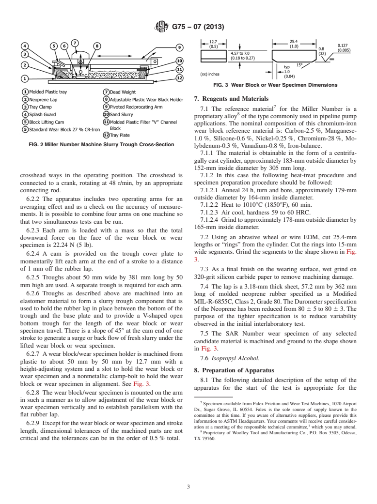 ASTM G75-07(2013) - Standard Test Method for  Determination of Slurry Abrasivity (Miller Number) and Slurry Abrasion Response of Materials (SAR Number)