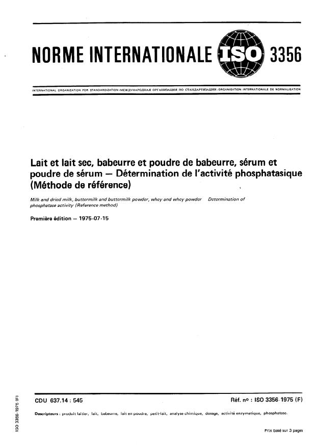 ISO 3356:1975 - Lait et lait sec, babeurre et poudre de babeurre, sérum et poudre de sérum -- Détermination de l'activité phosphatasique (Méthode de référence)