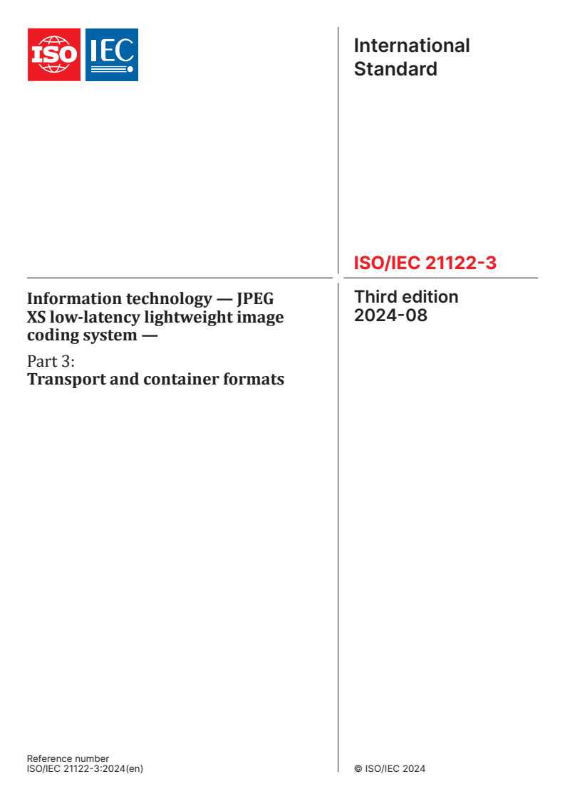 ISO/IEC 21122-3:2024 - Information technology — JPEG XS low-latency lightweight image coding system — Part 3: Transport and container formats
Released:16. 08. 2024