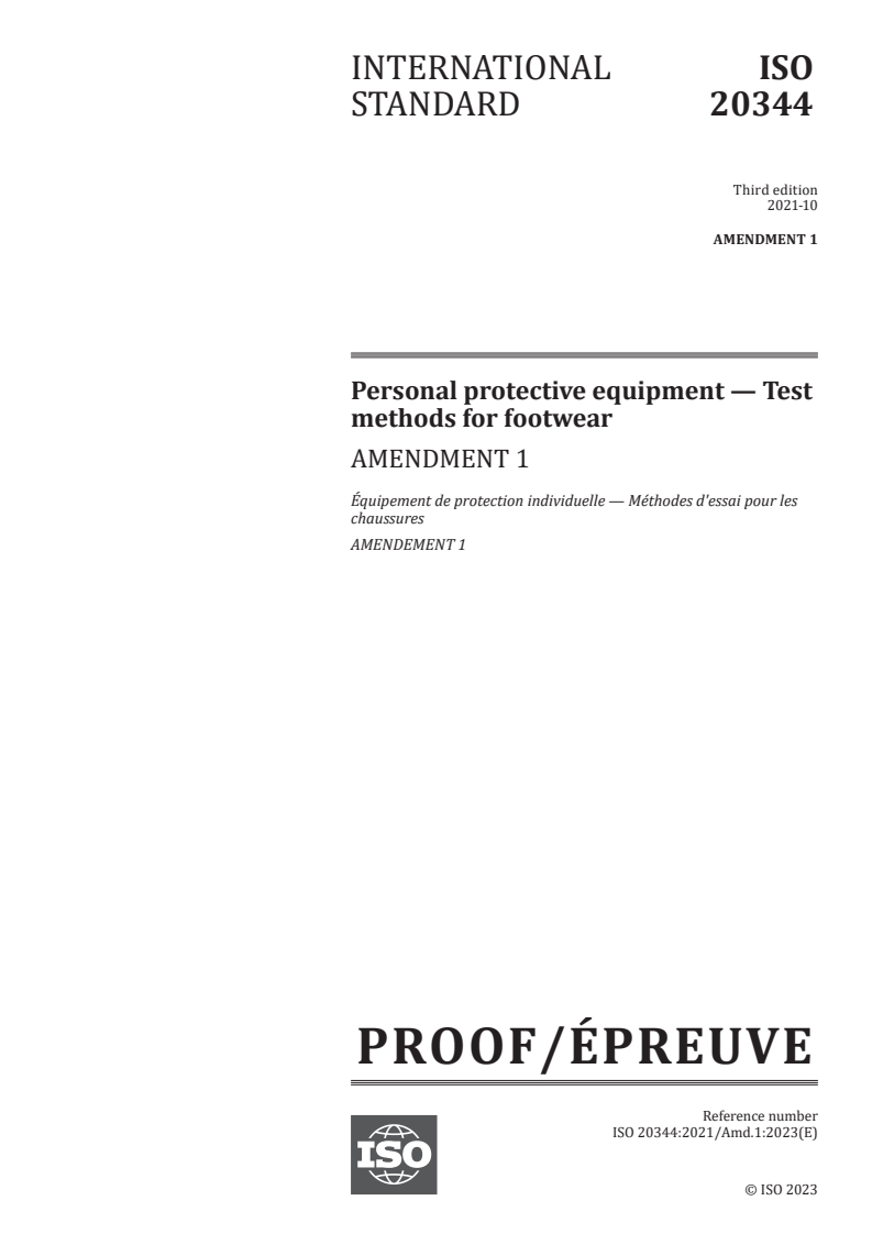 ISO 20344:2021/PRF Amd 1 - Personal protective equipment — Test methods for footwear — Amendment 1
Released:16. 11. 2023