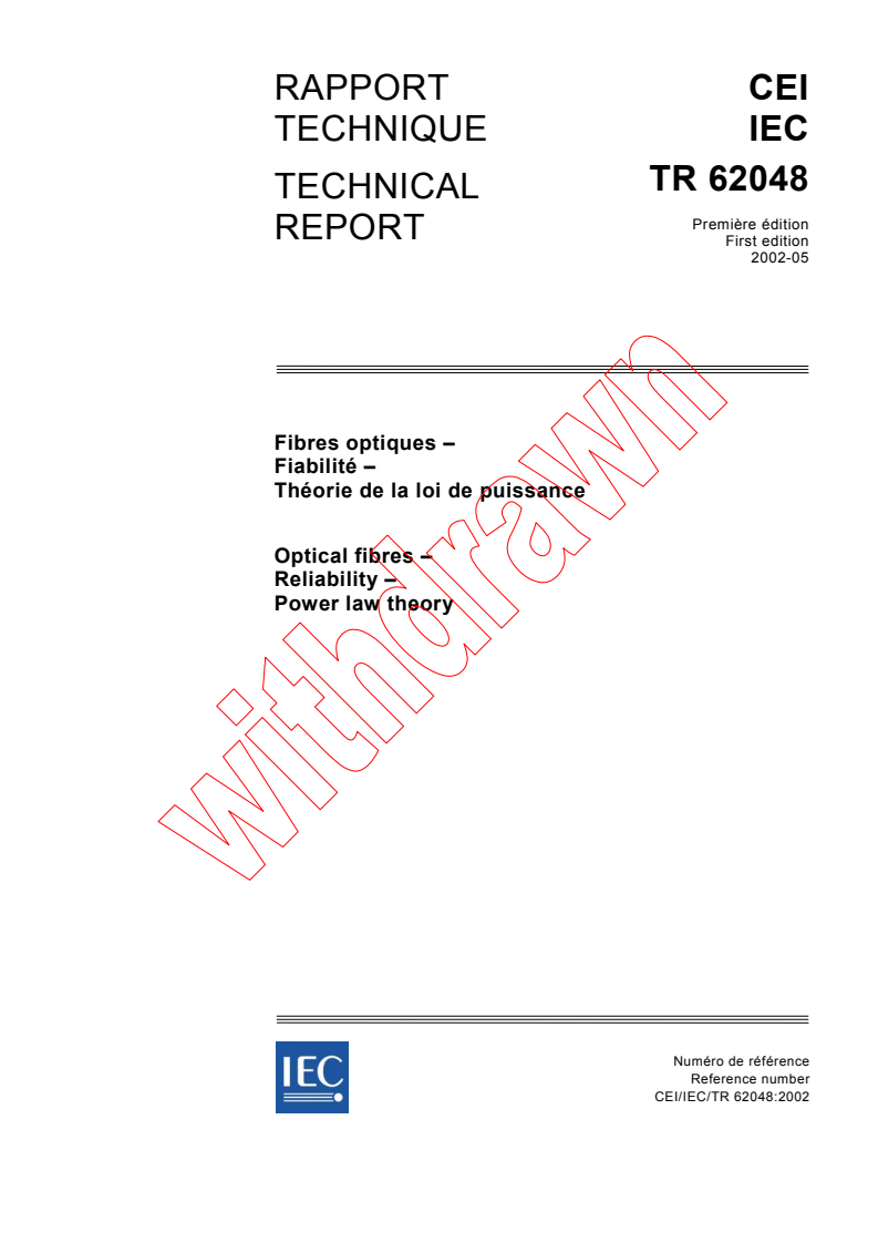 IEC TR 62048:2002 - Optical fibres - Reliability - Power law theory
Released:5/7/2002
Isbn:283186271X