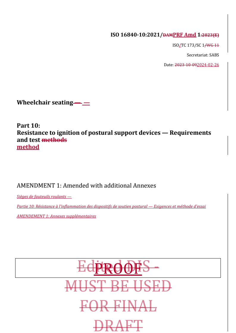 REDLINE ISO 16840-10:2021/PRF Amd 1 - Wheelchair seating — Part 10: Resistance to ignition of postural support devices — Requirements and test method — Amendment 1: Amended with additional Annexes
Released:26. 02. 2024