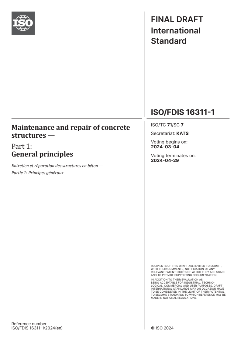 ISO/FDIS 16311-1 - Maintenance and repair of concrete structures — Part 1: General principles
Released:19. 02. 2024