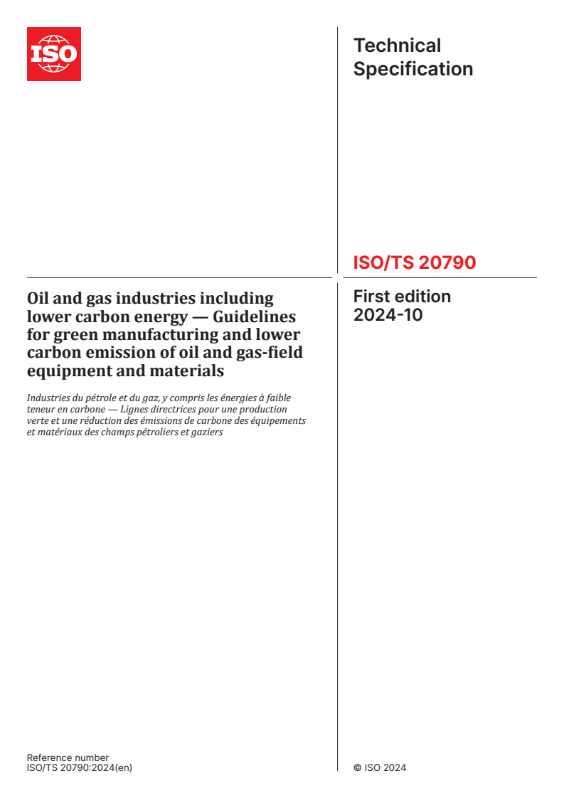 ISO/TS 20790:2024 - Oil and gas industries including lower carbon energy — Guidelines for green manufacturing and lower carbon emission of oil and gas-field equipment and materials
Released:2. 10. 2024