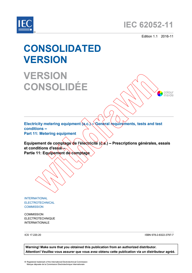 IEC 62052-11:2003+AMD1:2016 CSV - Electricity metering equipment (a.c.) - General requirements, tests and test conditions - Part 11: Metering equipment
Released:11/22/2016
Isbn:9782832237977