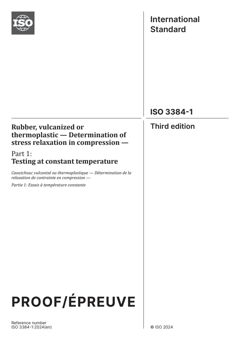 ISO/PRF 3384-1 - Rubber, vulcanized or thermoplastic — Determination of stress relaxation in compression — Part 1: Testing at constant temperature
Released:12. 01. 2024