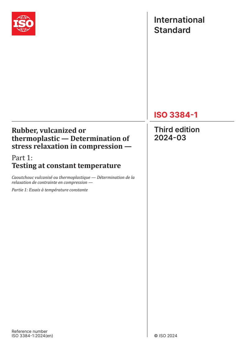 ISO 3384-1:2024 - Rubber, vulcanized or thermoplastic — Determination of stress relaxation in compression — Part 1: Testing at constant temperature
Released:8. 03. 2024