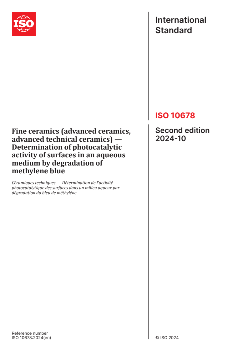 ISO 10678:2024 - Fine ceramics (advanced ceramics, advanced technical ceramics) — Determination of photocatalytic activity of surfaces in an aqueous medium by degradation of methylene blue
Released:10/24/2024