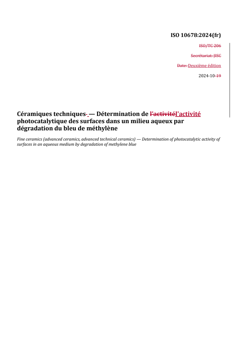 REDLINE ISO 10678:2024 - Céramiques techniques — Détermination de l'activité photocatalytique des surfaces dans un milieu aqueux par dégradation du bleu de méthylène
Released:11/11/2024