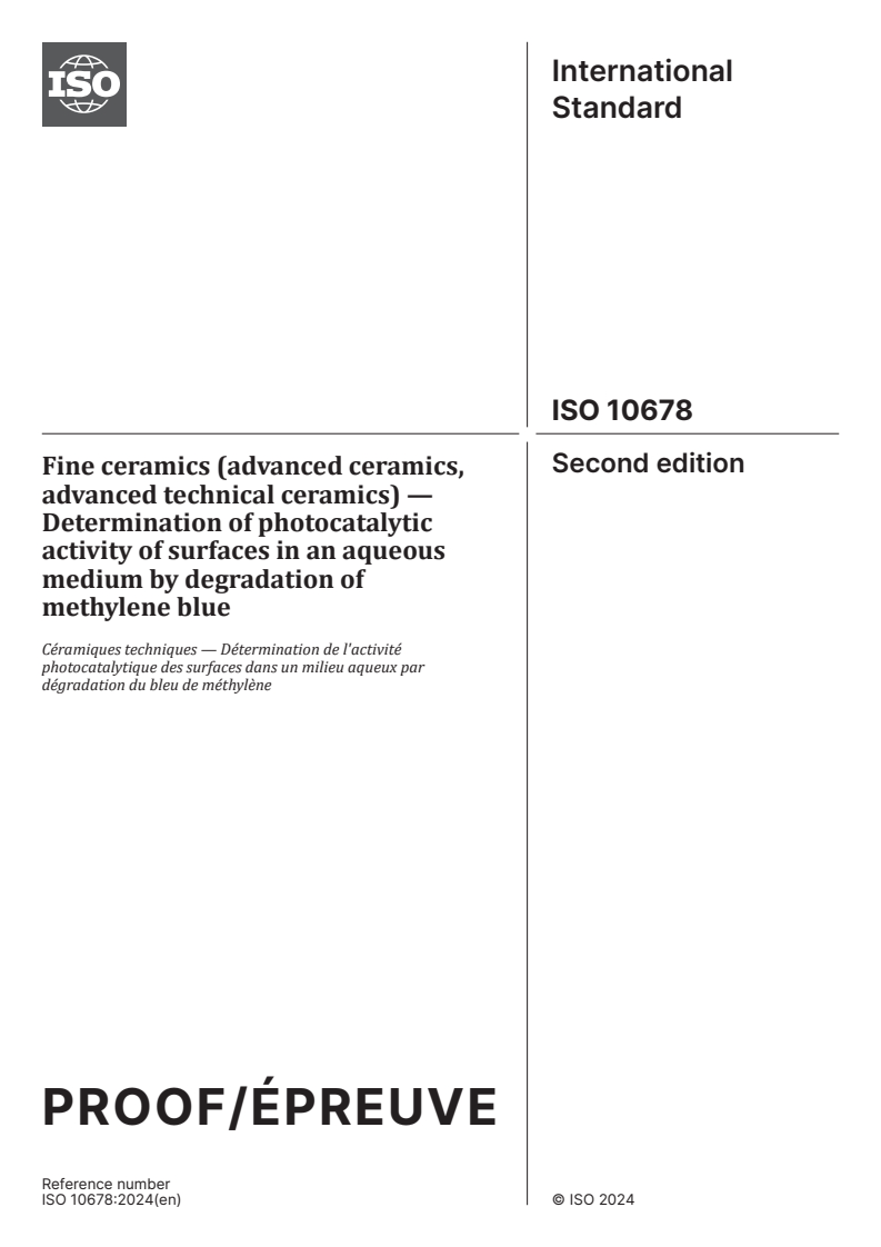 ISO/PRF 10678 - Fine ceramics (advanced ceramics, advanced technical ceramics) — Determination of photocatalytic activity of surfaces in an aqueous medium by degradation of methylene blue
Released:29. 08. 2024