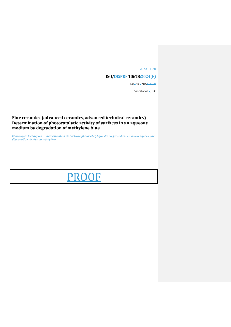 REDLINE ISO/PRF 10678 - Fine ceramics (advanced ceramics, advanced technical ceramics) — Determination of photocatalytic activity of surfaces in an aqueous medium by degradation of methylene blue
Released:29. 08. 2024