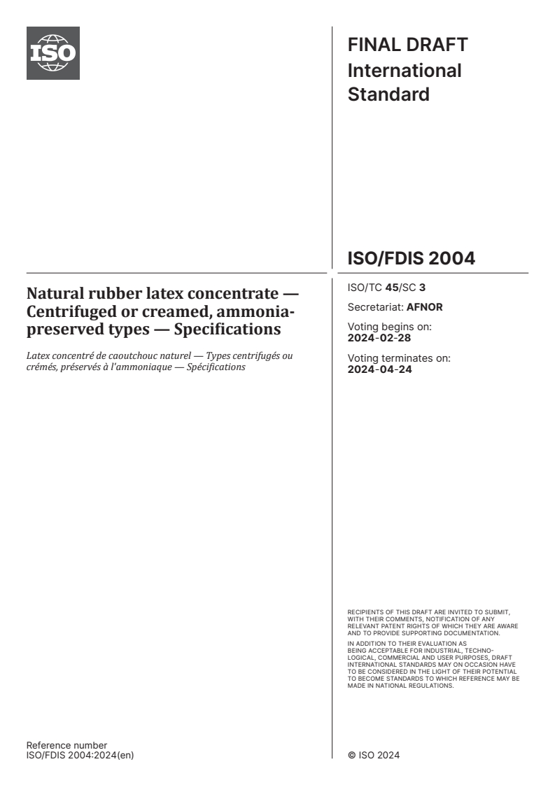 ISO/FDIS 2004 - Natural rubber latex concentrate — Centrifuged or creamed, ammonia-preserved types — Specifications
Released:14. 02. 2024