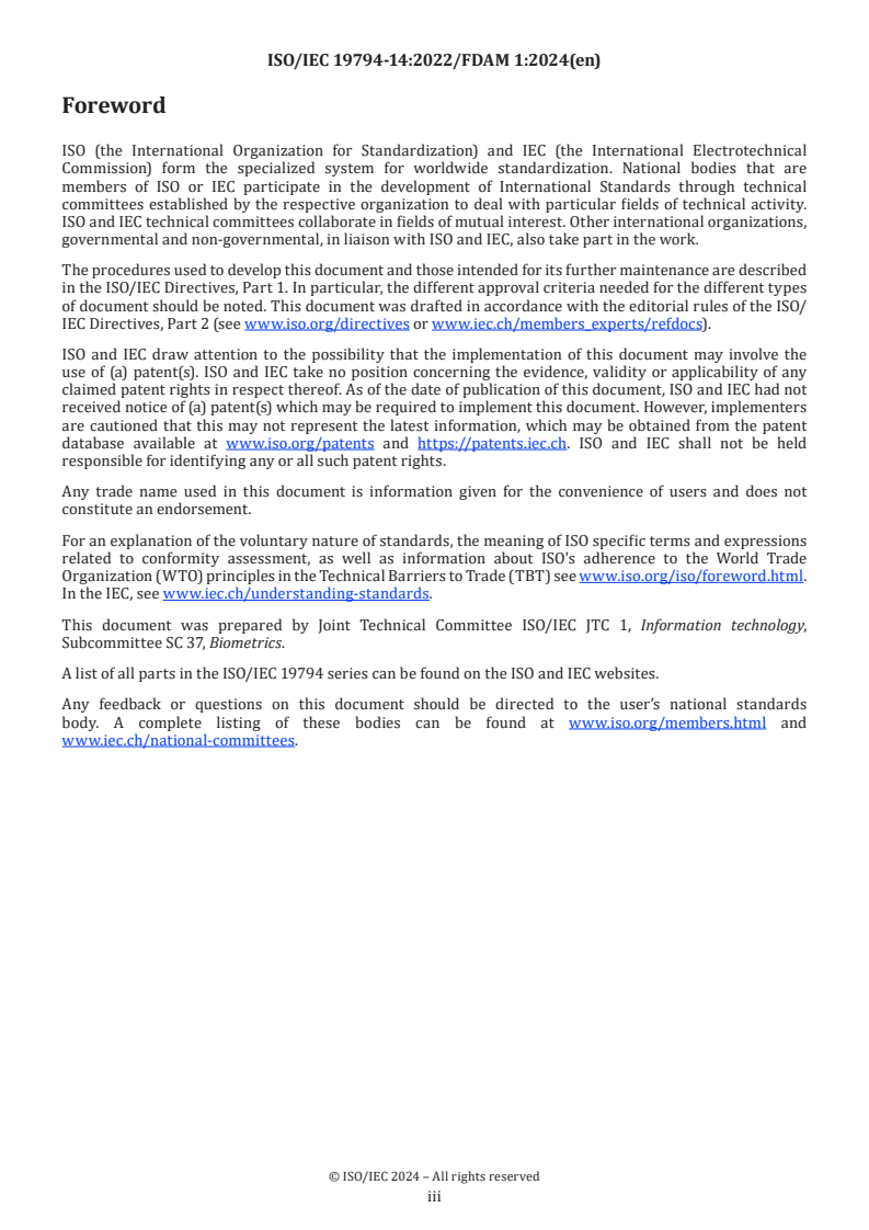 ISO/IEC 19794-14:2022/FDAmd 1 - Information technology — Biometric data interchange formats — Part 14: DNA data — Amendment 1: Conformance requirements
Released:11/19/2024