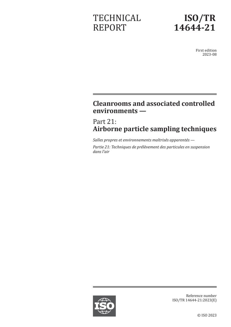 ISO/TR 14644-21:2023 - Cleanrooms and associated controlled environments — Part 21: Airborne particle sampling techniques
Released:18. 08. 2023