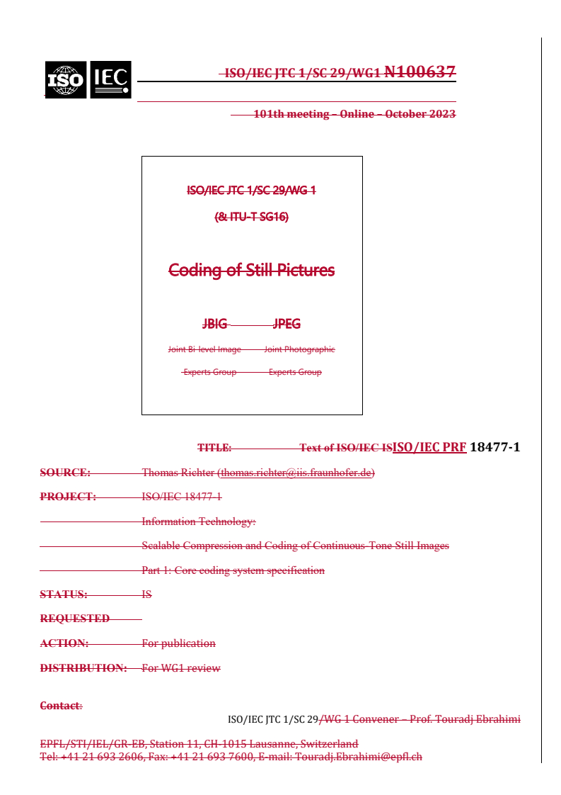 REDLINE ISO/IEC PRF 18477-1 - Information technology — Scalable compression and coding of continuous-tone still images — Part 1: Core coding system specification
Released:18. 04. 2024