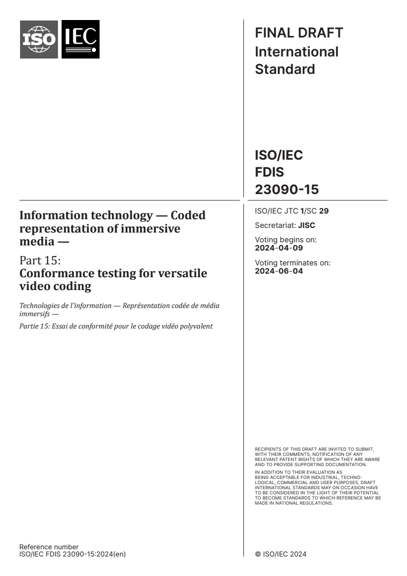 ISO/IEC FDIS 23090-15 - Information technology — Coded representation of immersive media — Part 15: Conformance testing for versatile video coding
Released:26. 03. 2024