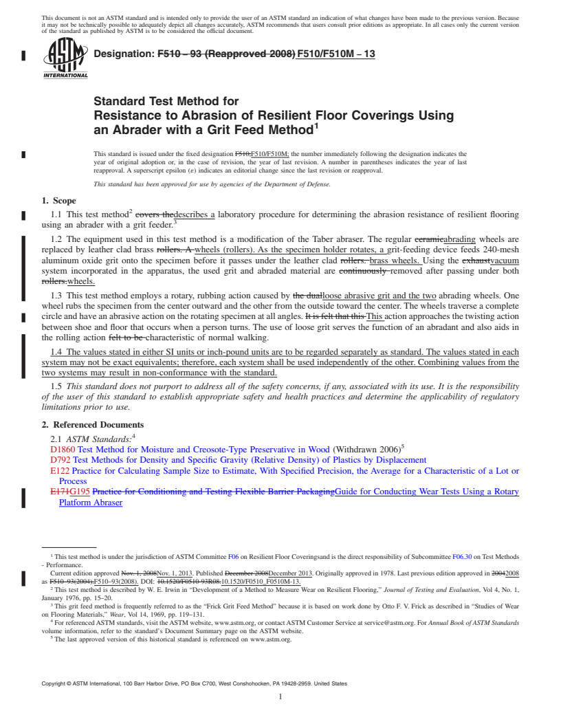 REDLINE ASTM F510/F510M-13 - Standard Test Method for Resistance to Abrasion of Resilient Floor Coverings Using an Abrader with a Grit Feed Method
