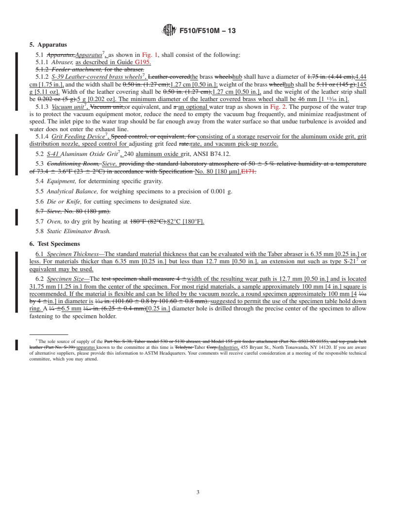 REDLINE ASTM F510/F510M-13 - Standard Test Method for Resistance to Abrasion of Resilient Floor Coverings Using an Abrader with a Grit Feed Method