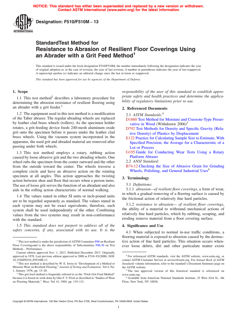 ASTM F510/F510M-13 - Standard Test Method for Resistance to Abrasion of Resilient Floor Coverings Using an Abrader with a Grit Feed Method