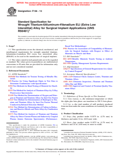ASTM F136-13 - Standard Specification for  Wrought Titanium-6Aluminum-4Vanadium ELI (Extra Low Interstitial)  Alloy for Surgical Implant Applications (UNS R56401)