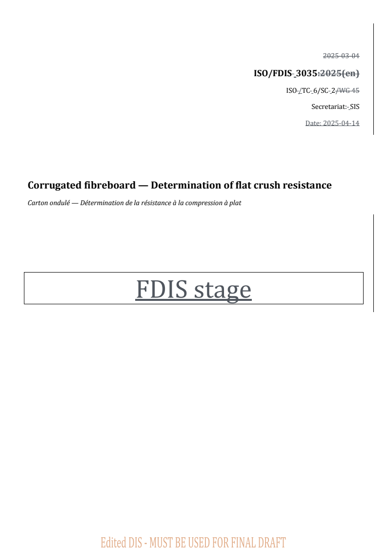REDLINE ISO/FDIS 3035 - Corrugated fibreboard — Determination of flat crush resistance
Released:14. 04. 2025