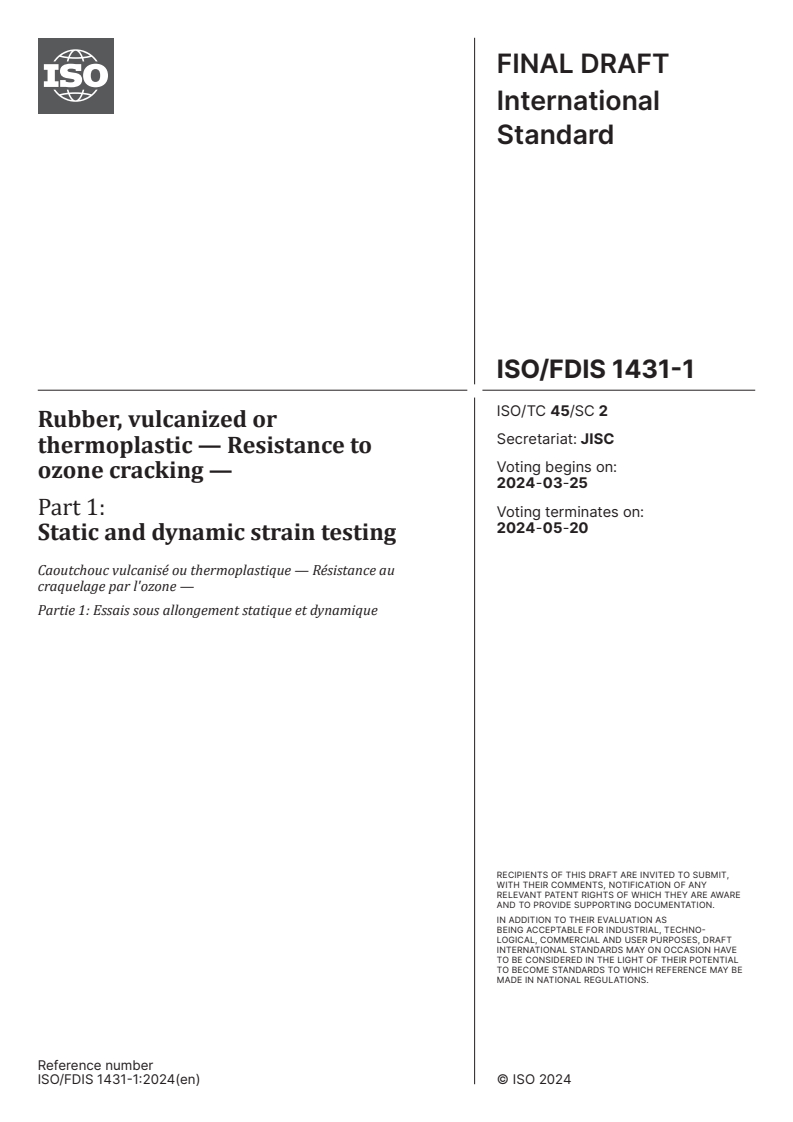 ISO/FDIS 1431-1 - Rubber, vulcanized or thermoplastic — Resistance to ozone cracking — Part 1: Static and dynamic strain testing
Released:11. 03. 2024