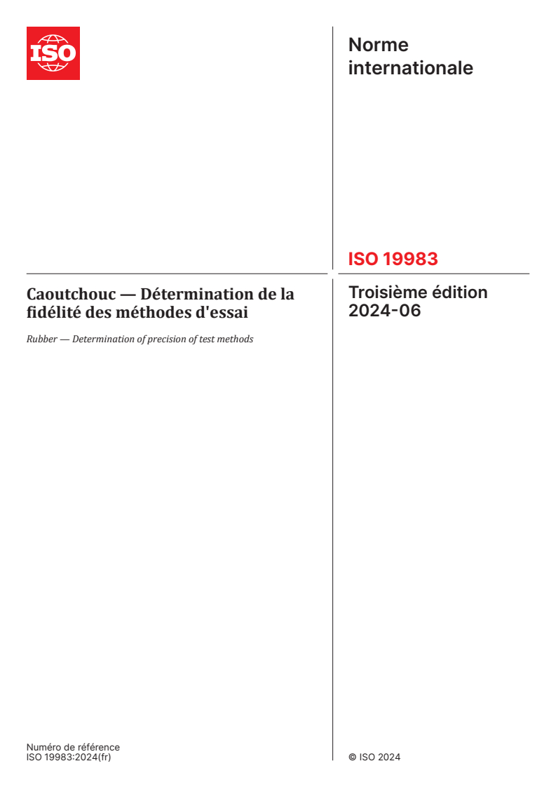 ISO 19983:2024 - Caoutchouc — Détermination de la fidélité des méthodes d'essai
Released:25. 06. 2024