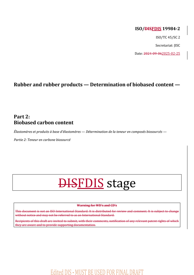 REDLINE ISO/FDIS 19984-2 - Rubber and rubber products — Determination of biobased content — Part 2: Biobased carbon content
Released:26. 02. 2025