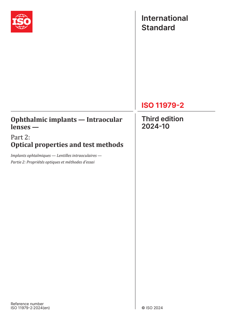 ISO 11979-2:2024 - Ophthalmic implants — Intraocular lenses — Part 2: Optical properties and test methods
Released:10/31/2024