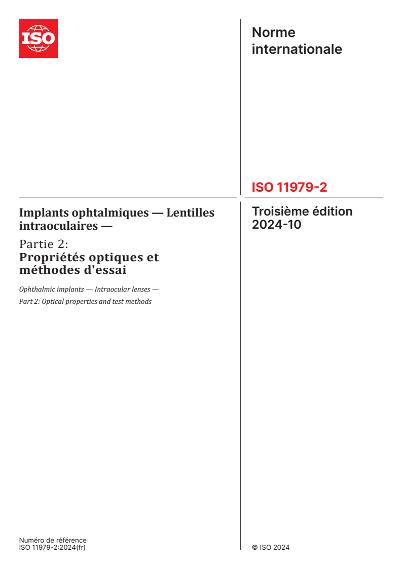 ISO 11979-2:2024 - Implants ophtalmiques — Lentilles intraoculaires — Partie 2: Propriétés optiques et méthodes d'essai
Released:10/31/2024