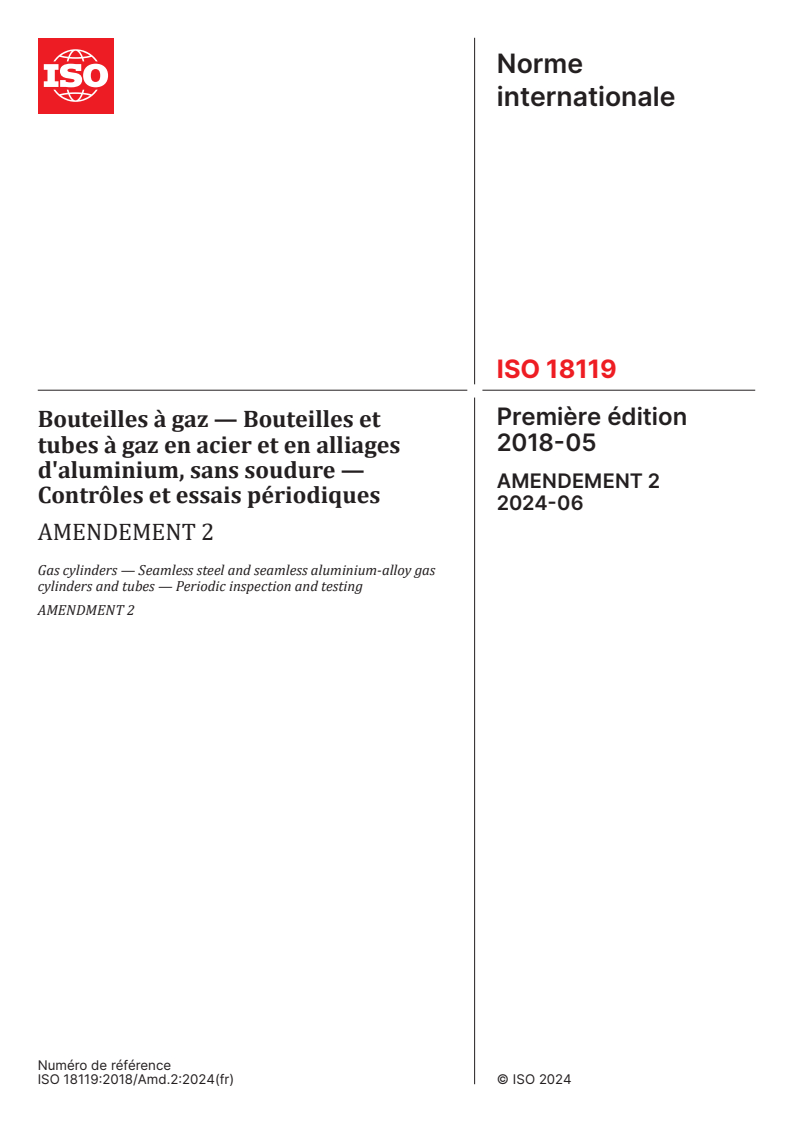 ISO 18119:2018/Amd 2:2024 - Bouteilles à gaz — Bouteilles et tubes à gaz en acier et en alliages d'aluminium, sans soudure — Contrôles et essais périodiques — Amendement 2
Released:5. 06. 2024