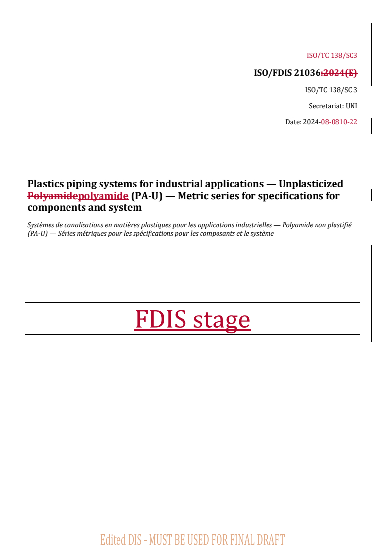 REDLINE ISO 21036 - Plastics piping systems for industrial applications — Unplasticized polyamide (PA-U) — Metric series for specifications for components and system
Released:10/22/2024