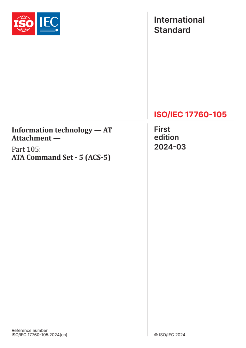 ISO/IEC 17760-105:2024 - Information technology — AT Attachment — Part 105: ATA Command Set - 5 (ACS-5)
Released:22. 03. 2024