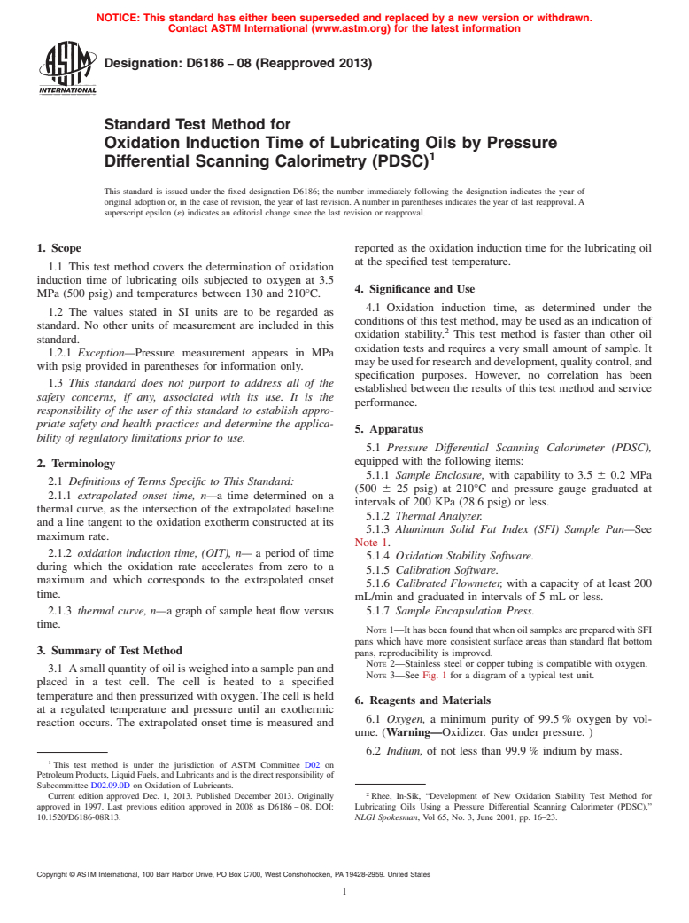 ASTM D6186-08(2013) - Standard Test Method for  Oxidation Induction Time of Lubricating Oils by Pressure Differential  Scanning Calorimetry (PDSC)