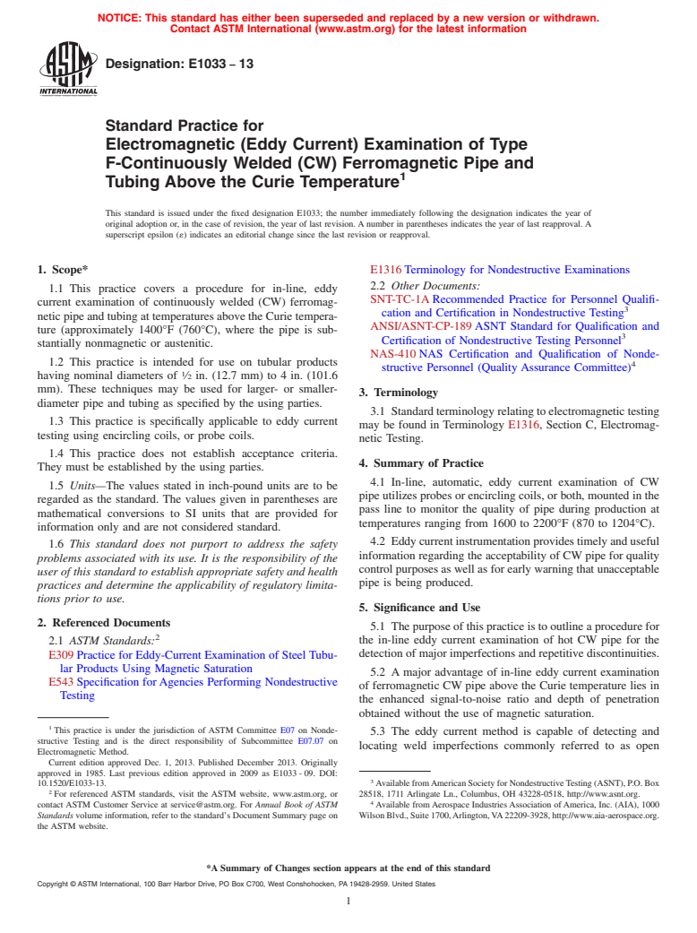 ASTM E1033-13 - Standard Practice for  Electromagnetic (Eddy Current) Examination of Type F-Continuously  Welded (CW) Ferromagnetic Pipe and Tubing Above the Curie Temperature (Withdrawn 2019)