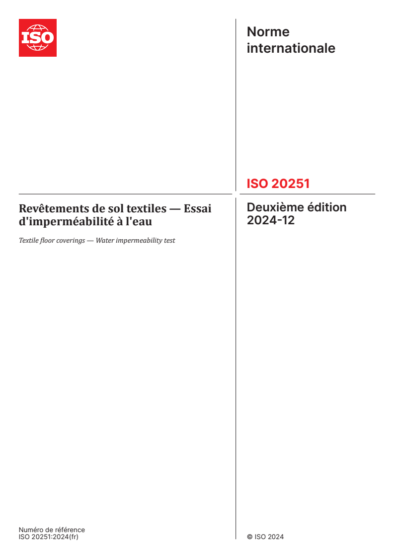 ISO 20251:2024 - Revêtements de sol textiles — Essai d'imperméabilité à l'eau
Released:12/6/2024