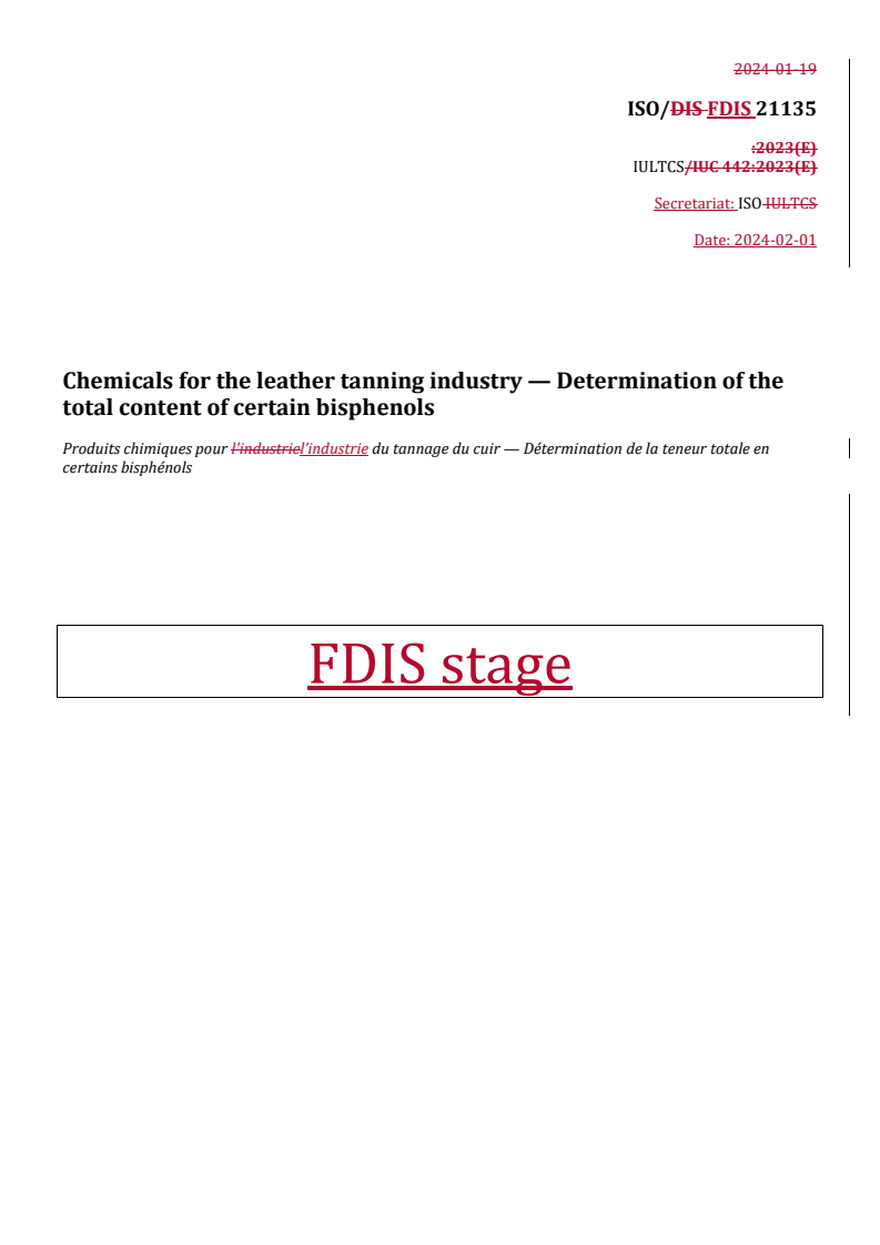 REDLINE ISO/FDIS 21135 - Chemicals for the leather tanning industry — Determination of the total content of certain bisphenols
Released:2. 02. 2024