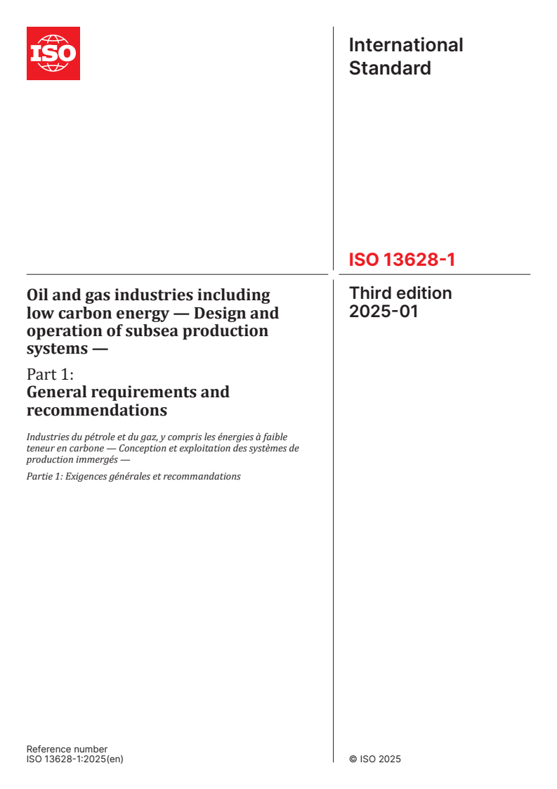 ISO 13628-1:2025 - Oil and gas industries including low carbon energy — Design and operation of subsea production systems — Part 1: General requirements and recommendations
Released:27. 01. 2025