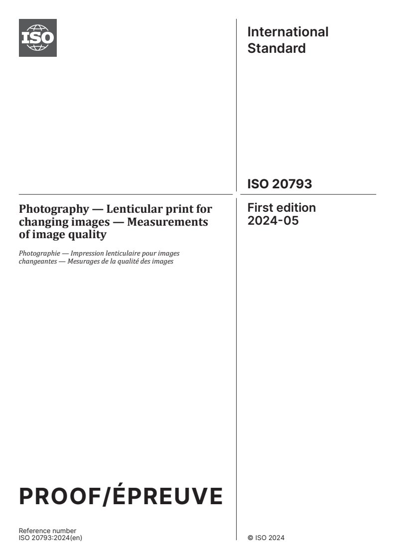ISO/PRF 20793 - Photography — Lenticular print for changing images — Measurements of image quality
Released:18. 03. 2024