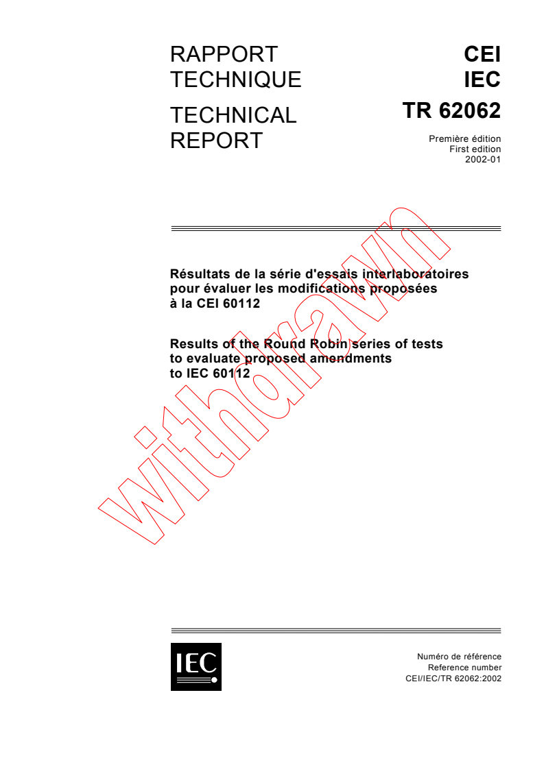 IEC TR 62062:2002 - Results of the Round Robin series of tests to evaluate proposed amendments to IEC 60112
Released:1/22/2002
Isbn:2831861691