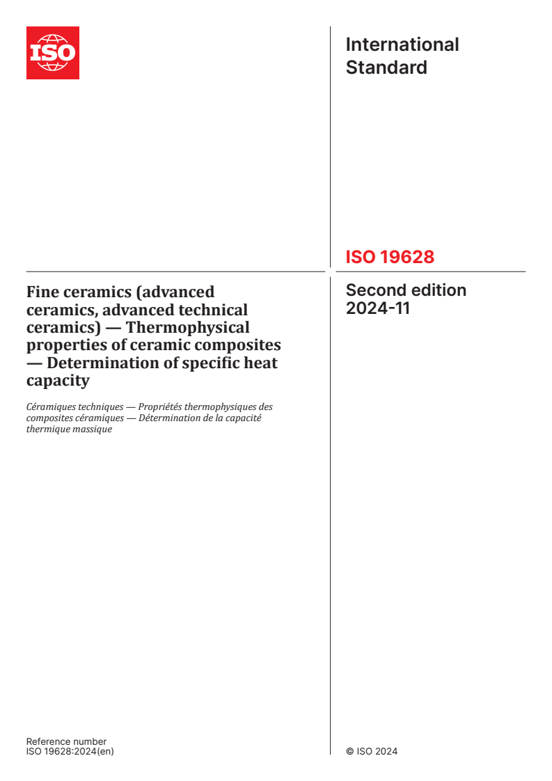 ISO 19628:2024 - Fine ceramics (advanced ceramics, advanced technical ceramics) — Thermophysical properties of ceramic composites — Determination of specific heat capacity
Released:11/7/2024