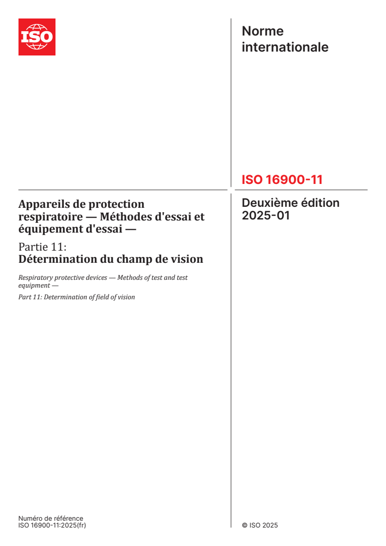 ISO 16900-11:2025 - Appareils de protection respiratoire — Méthodes d'essai et équipement d'essai — Partie 11: Détermination du champ de vision
Released:23. 01. 2025