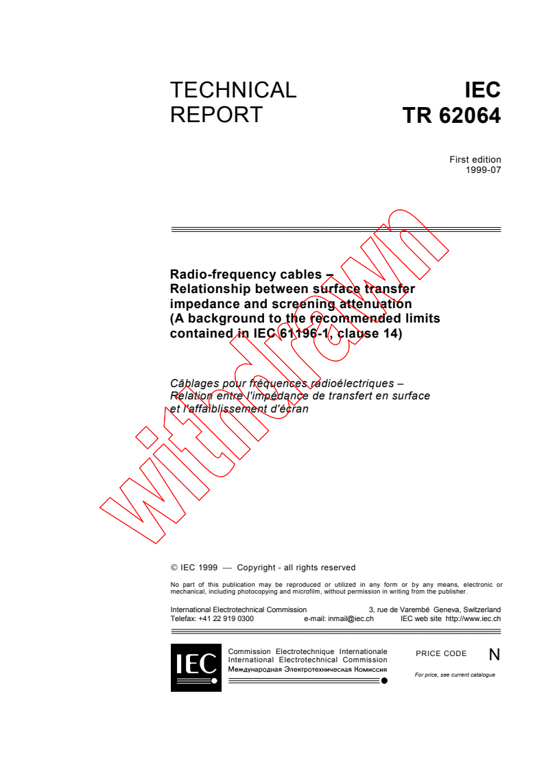 IEC TR 62064:1999 - Radio-frequency cables - Relationship between the surface       
transfer impedance and screening attenuation (A background paper
to the recommended limits in IEC 61196-1, clause 14)
Released:7/16/1999
Isbn:2831848539